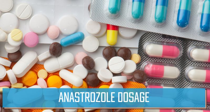 Anastrozole Dosage